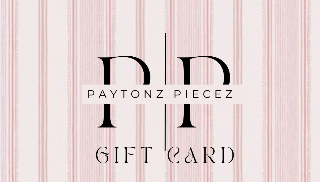 PAYTONZ PIECEZ GIFT CARD